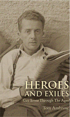 Heroes and Exiles - Tom Ambrose