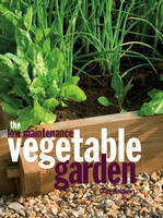 Low-Maintenance Vegetable Garden - Clare Matthews