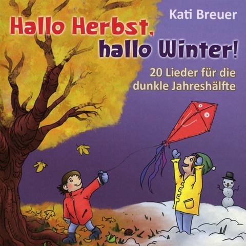 Hallo Herbst, hallo Winter! - Kati Breuer