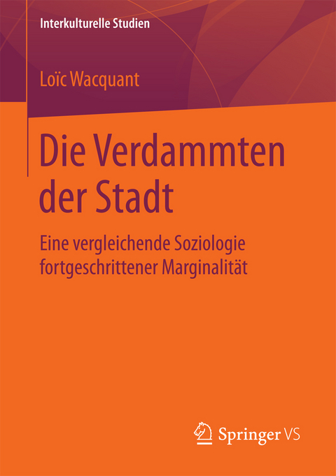Die Verdammten der Stadt - Lo&iuml;c Wacquant