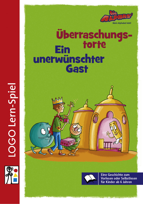 Die Alphas / Die Alphas - Mit allen Sinnen Lesen lernen f&uuml;r alle Kinder von 4 - 7 Jahren