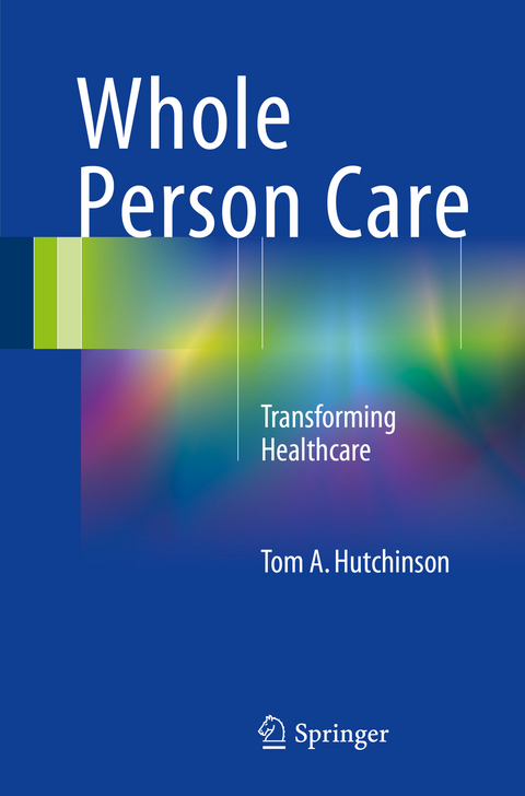 Whole Person Care - Tom A. Hutchinson