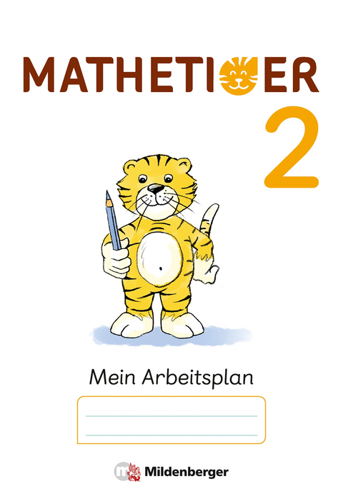 Mathetiger 2 &ndash; Arbeitsplan zur Heftausgabe (VPE 10) - Thomas Laubis, Eva Schnitzer