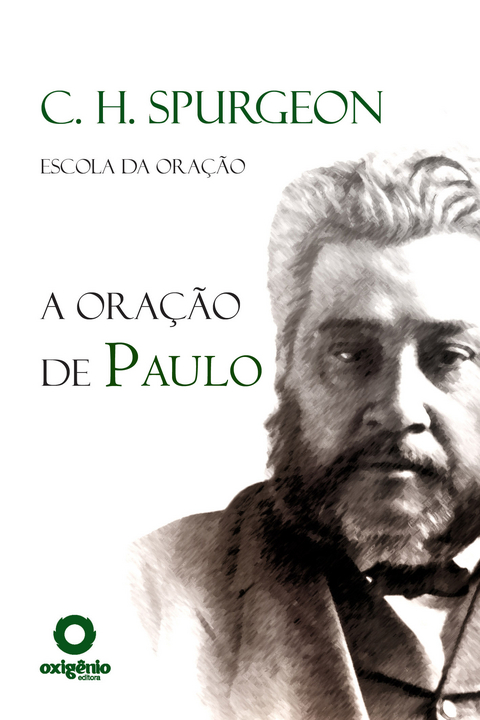 A Ora&ccedil;&atilde;o de Paulo - Charles Spurgeon