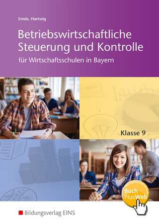 Betriebswirtschaftliche Steuerung und Kontrolle für Wirtschaftsschulen in Bayern