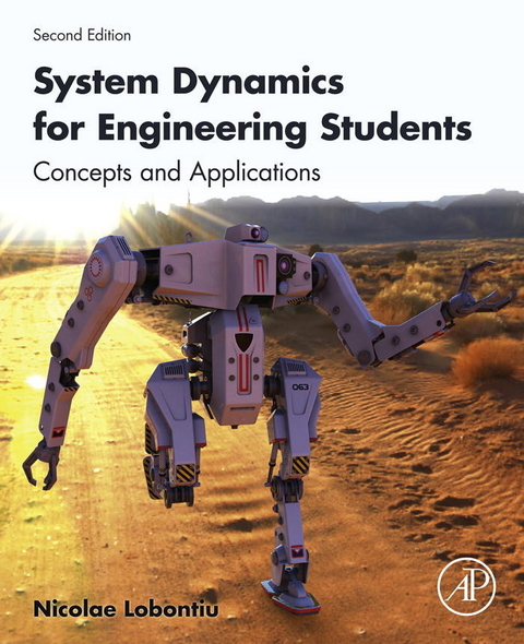 System Dynamics for Engineering Students -  Nicolae Lobontiu