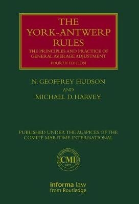 York-Antwerp Rules: The Principles and Practice of General Average Adjustment