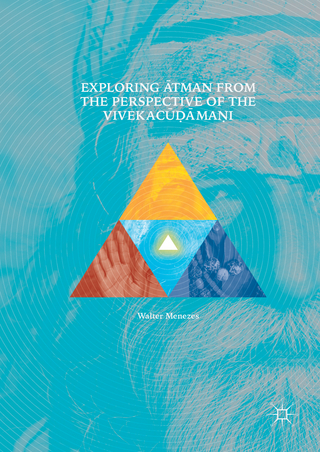 Exploring Ātman from the Perspective of the Vivekacūḍāmaṇi