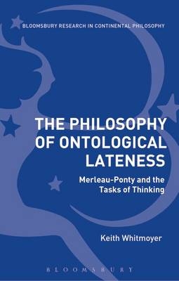 The Philosophy of Ontological Lateness
