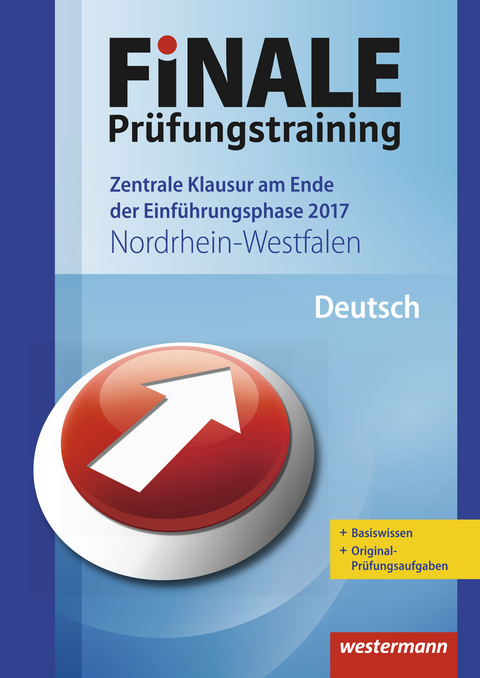 FiNALE Pr&uuml;fungstraining / FiNALE Pr&uuml;fungstraining Zentrale Klausuren am Ende der Einf&uuml;hrungsphase Nordrhein-Westfalen - Marina Dahmen, Wolfgang Fehr, Helmut Lindzus