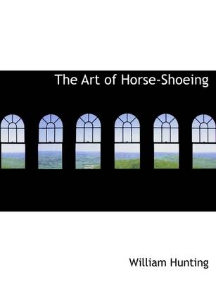 The Art of Horse-Shoeing