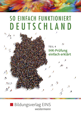 So einfach funktioniert Deutschland