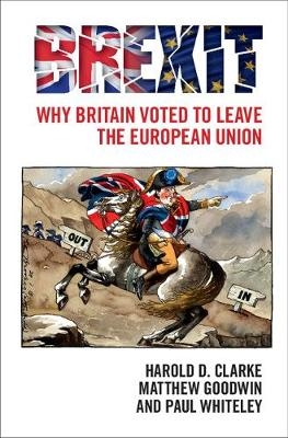 Brexit -  Harold D. Clarke,  Matthew Goodwin,  Paul Whiteley
