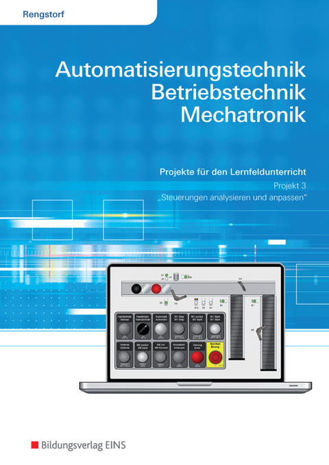 Automatisierungstechnik, Betriebstechnik, Mechatronik - Jochen Rengstorf