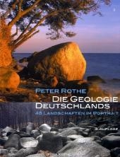 Die Geologie Deutschlands - Peter Rothe