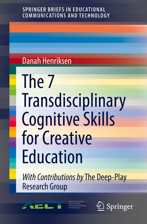 The 7 Transdisciplinary Cognitive Skills for Creative Education - Danah Henriksen