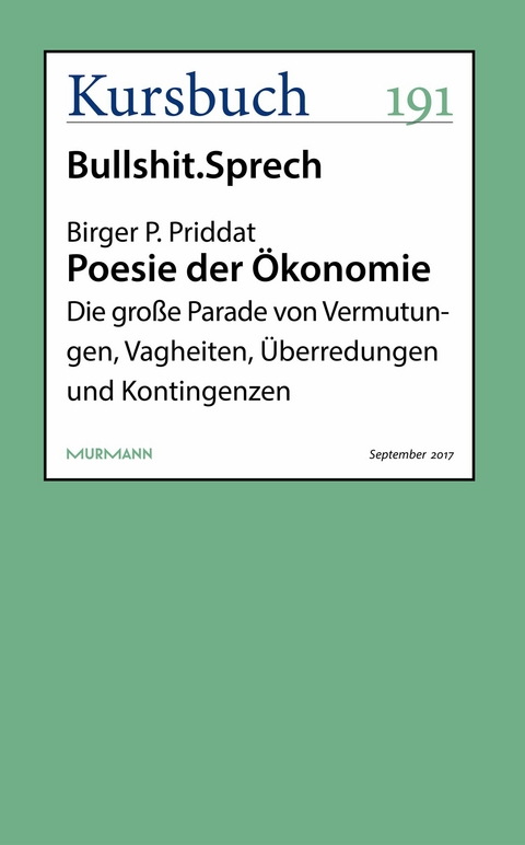 Poesie der &Ouml;konomie - Birger P. Priddat
