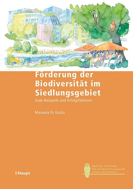 F&ouml;rderung der Biodiversit&auml;t im Siedlungsgebiet - Manuela Di Giulio