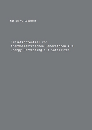 Einsatzpotential von thermoelektrischen Generatoren zum Energy Harvesting auf Satelliten