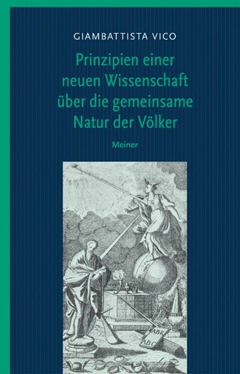 Prinzipien einer neuen Wissenschaft über die gemeinsame Natur der Völker -  Giambattista Vico