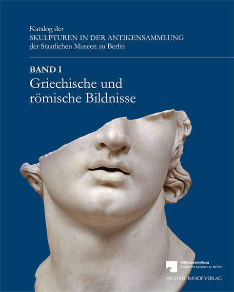 Band 1 &ndash; Griechische und r&ouml;mische Bildnisse