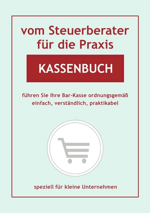 vom Steuerberater f&uuml;r die Praxis / Kassenbuch - Helmut Buchem
