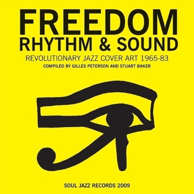 Freedom Rhythm & Sound - Giles Peterson, Stuart Baker