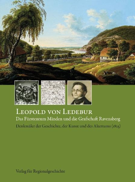 Das F&uuml;rstentum Minden und die Grafschaft-Ravensberg - Leopold von Ledebur