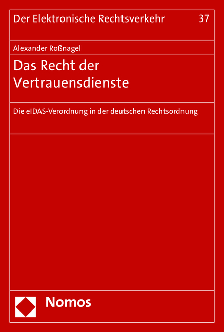 Das Recht der Vertrauensdienste - Alexander Ro&szlig;nagel