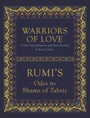 Warriors of Love -  Mevlana Rumi