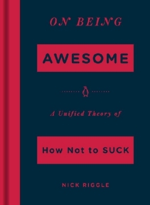 On Being Awesome -  Nick Riggle