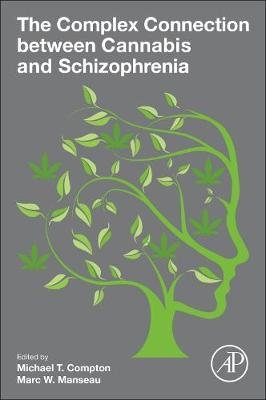 Complex Connection between Cannabis and Schizophrenia - 