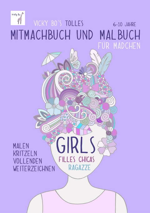 Mitmachbuch und Malbuch &ndash; M&auml;dchen. 6-10 Jahre -  Vicky Bo