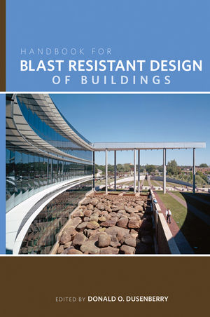 Handbook for Blast Resistant Design of Buildings - 