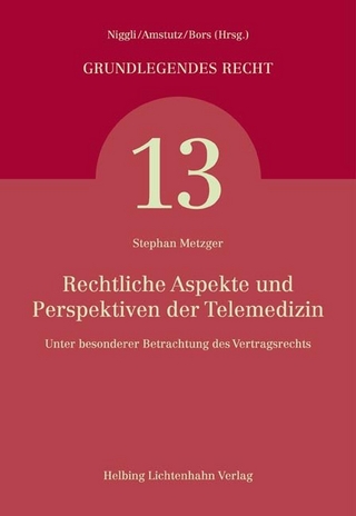 Rechtliche Aspekte und Perspektiven der Telemedizin
