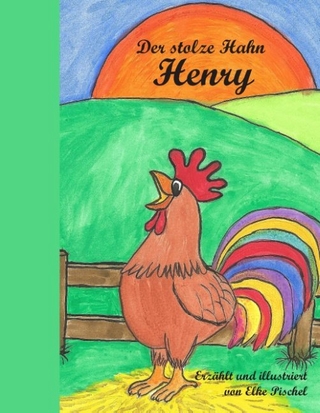 Der stolze Hahn Henry