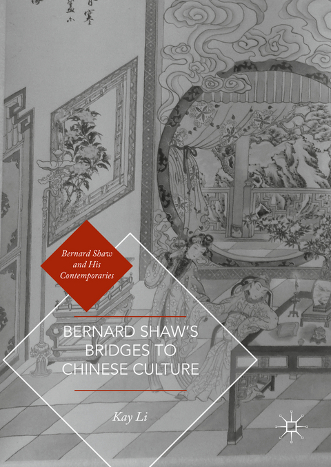 Bernard Shaw&rsquo;s Bridges to Chinese Culture - Kay Li