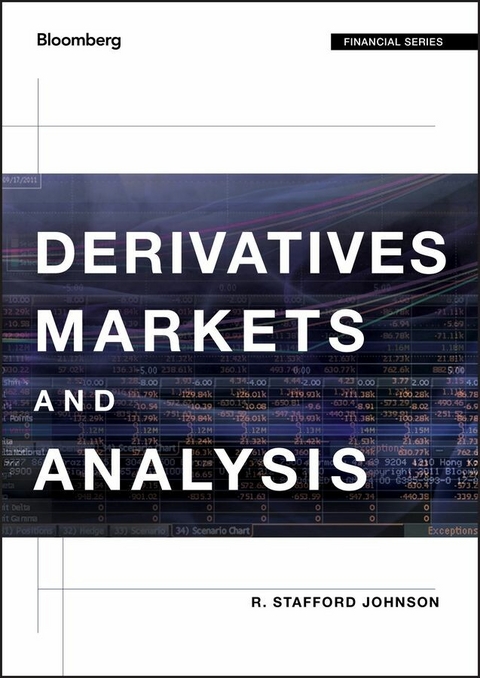Derivatives Markets and Analysis - R. Stafford Johnson