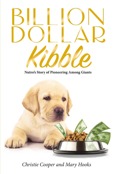 Billion Dollar Kibble -  Christie Cooper,  Mary Hooks