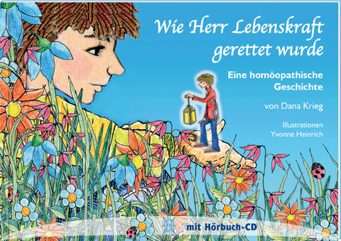 Wie Herr Lebenskraft gerettet wurde - Dana Krieg