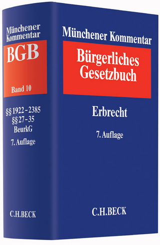 Münchener Kommentar zum Bürgerlichen Gesetzbuch  Bd. 10: Erbrecht