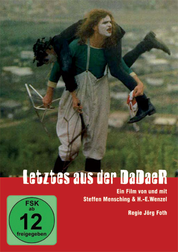 Letztes aus der DaDaeR - Hans-Eckardt Wenzel, Steffen Mensching