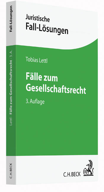 F&auml;lle zum Gesellschaftsrecht - Tobias Lettl