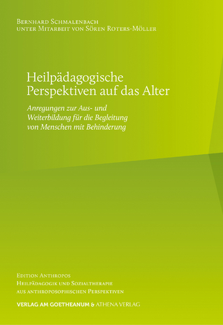 Heilpädagogische Perspektiven auf das Alter