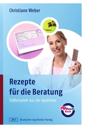 Rezepte f&uuml;r die Beratung - Christiane Weber