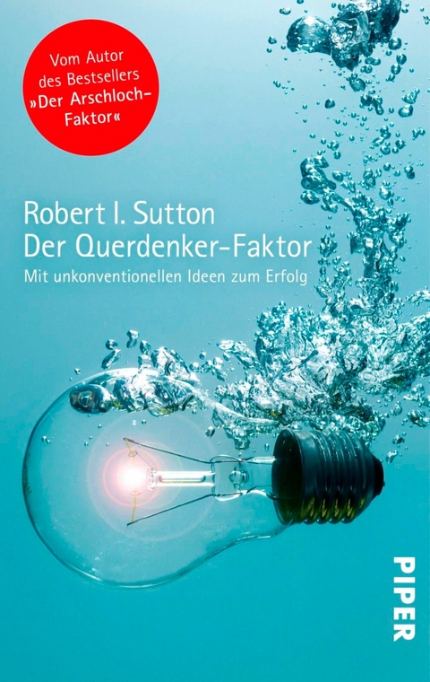 Der Querdenker-Faktor -  Robert I. Sutton