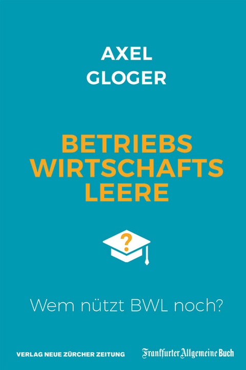 Betriebswirtschaftsleere - Axel Gloger