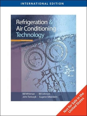Refrigeration and Air Conditioning Technology - Eugene Silberstein, Bill Johnson, Bill Whitman