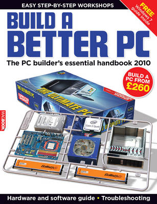 Build a Better PC 2010 - 