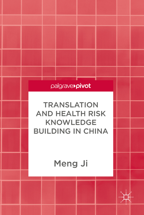 Translation and Health Risk Knowledge Building in China - Meng Ji